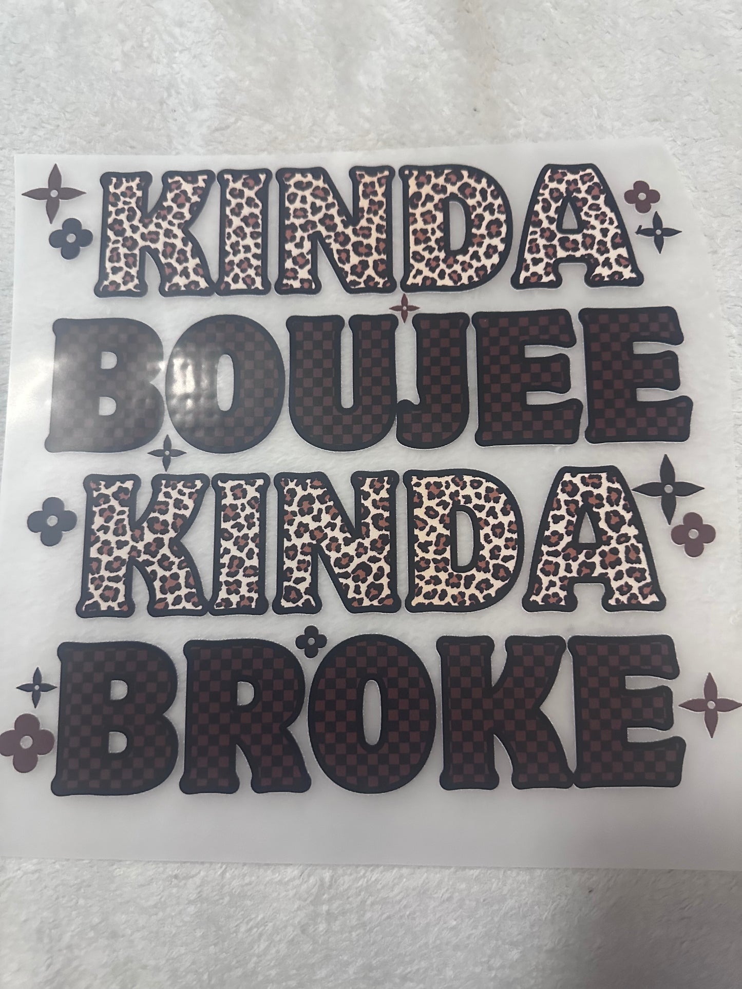 Kinda Boujee Kinda Broke Sweat shirt