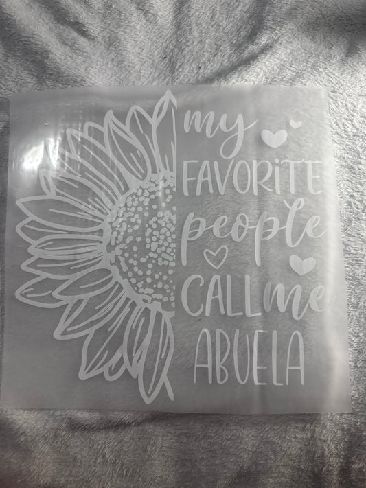 My Favorite People Call Me Abuela Sweat shirt